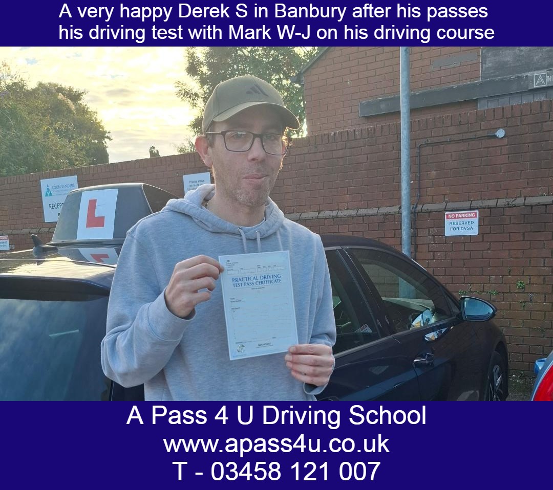 What a great result for Derek S on his driving course as he passes his driving test with Mark W-J in Banbury