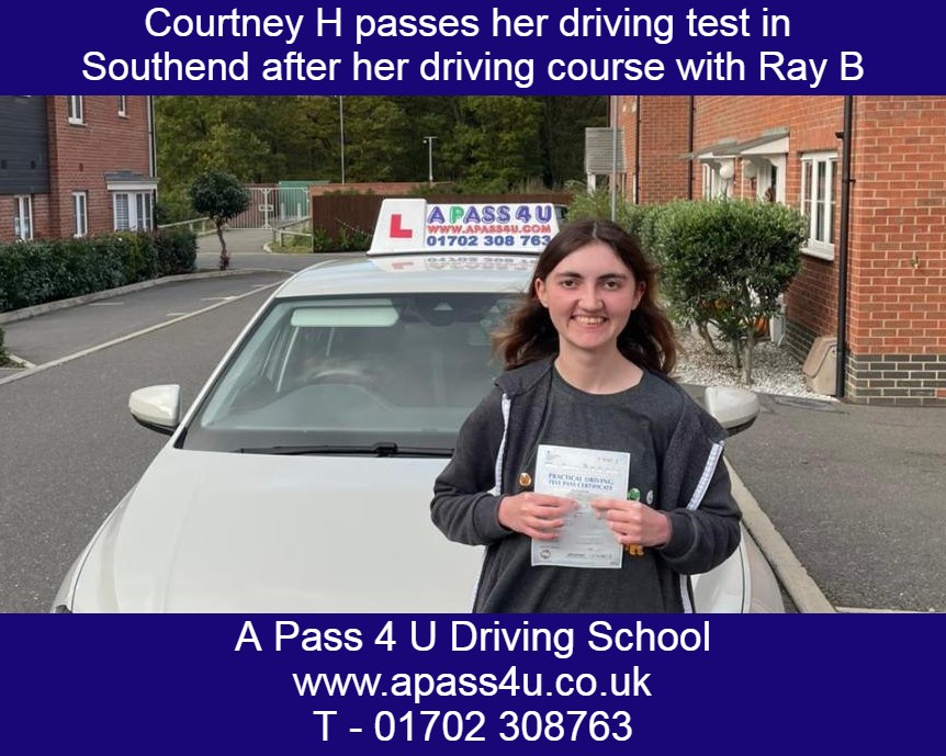 Courtney H get a pass on her driving course with Ray B in Southend on Sea, Essex. Many congratulations from all at A Pass 4 U Driving School