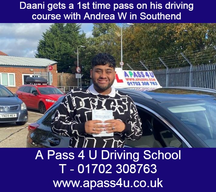 Daani gets a 1st time pass with his driving course with Andrea W in Southend. Everyone at the Driving School send many congratulations.