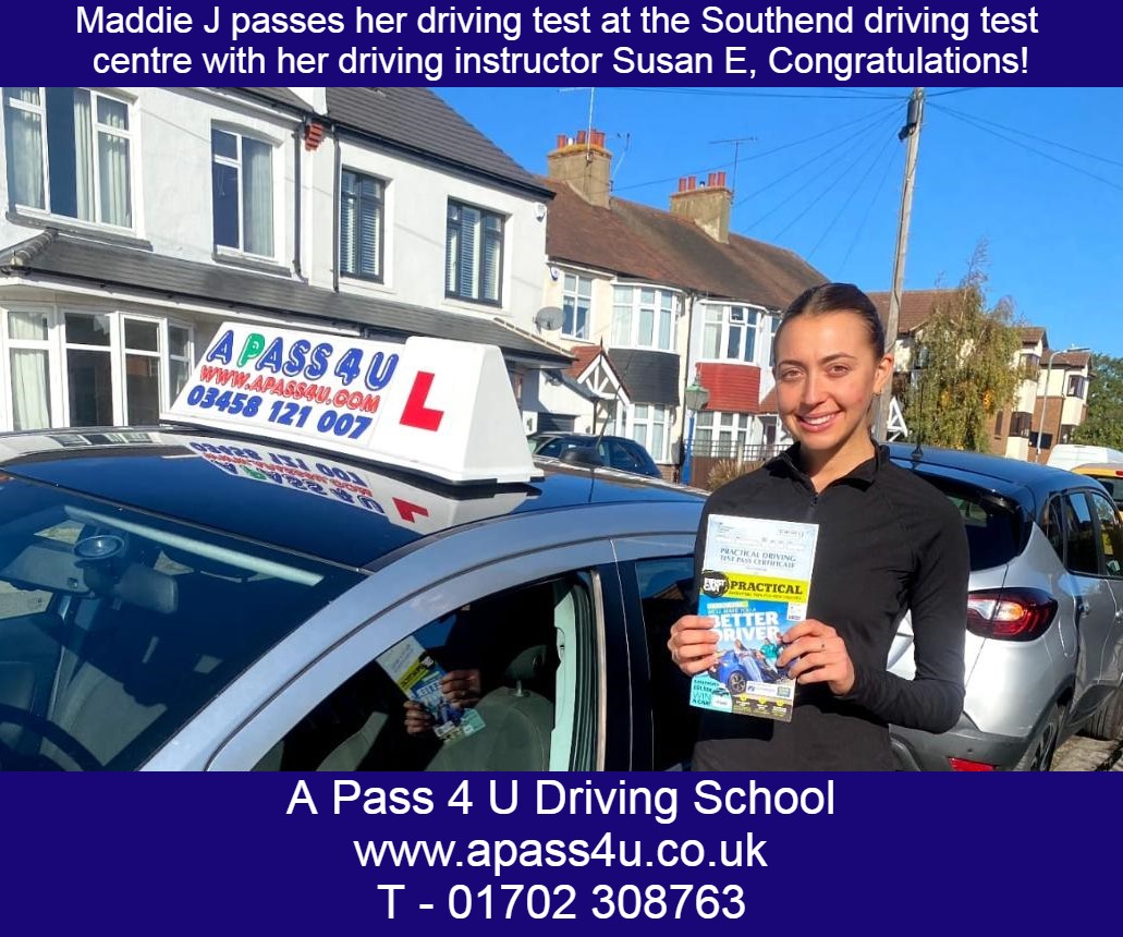 A great pass for Maddie J with Susan E driving instructor in Southend on Sea, Essex. Many congratulations from everyone at the driving School.