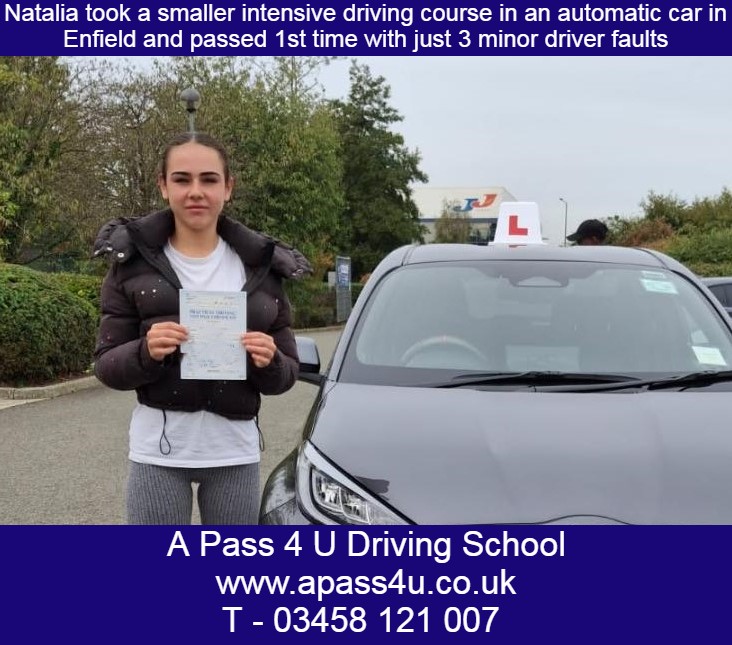 Automatic driving course gets 1st time pass for Natalia in Enfield with our driving instructor Reg, many congratulations!