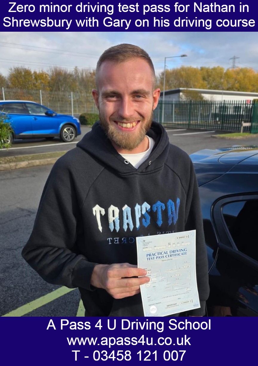 A no faults 1st time pass for Nathan on his driving course with Gary L in Shrewsbury. Nathan got a perfect drive with not even 1 fault