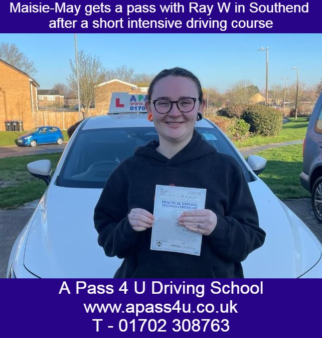 Maisie-May gets a pass after a short driving course with Ray W in Southend on Sea, Essex. A short driving course will help you pass.