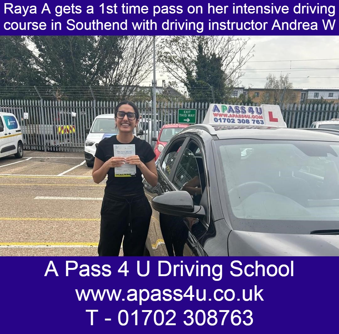 A Medium sized course gets Raya a 1st time pass with Andrea W in Southend on Sea, Essex. Great results from intensive driving courses.