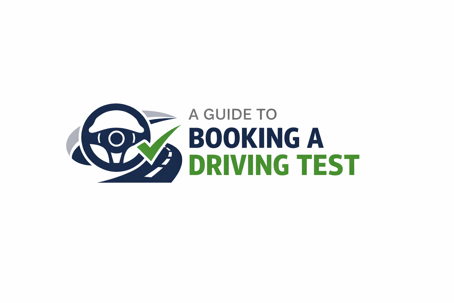 A Guide To Booking A Driving Test - A step by step guide to booking a DVSA driving after the 2026 rule changes.