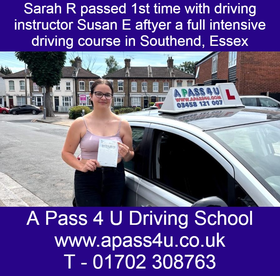A 1st time pass for Sarah R after her intensive driving course in Southend, Essex with driving instructor Susan E.