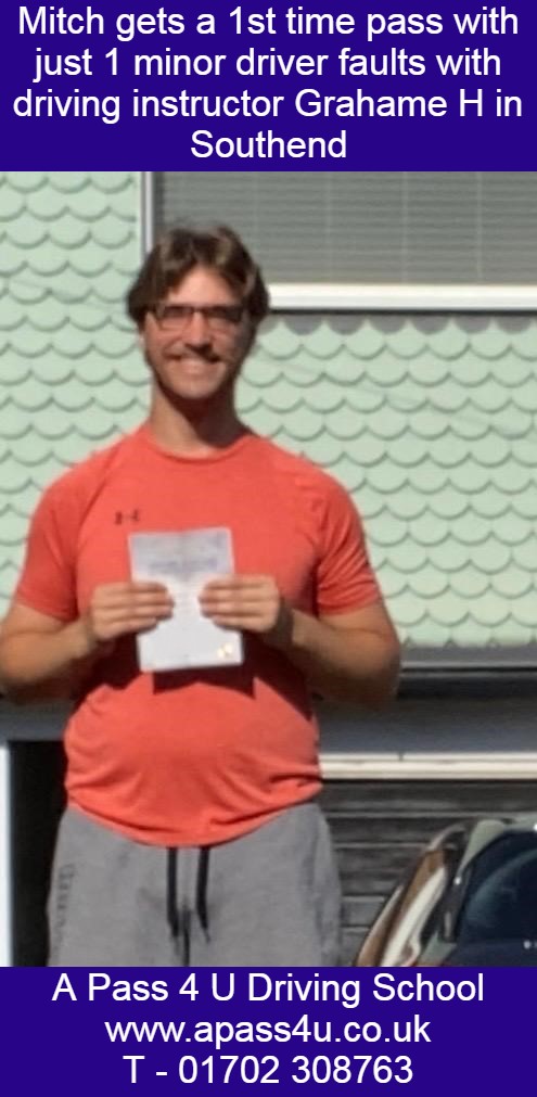Mitch gets a 1st time pass with 1 minor driver fault after having regular driving lessons with driving instructor Grahame H in Southend.
