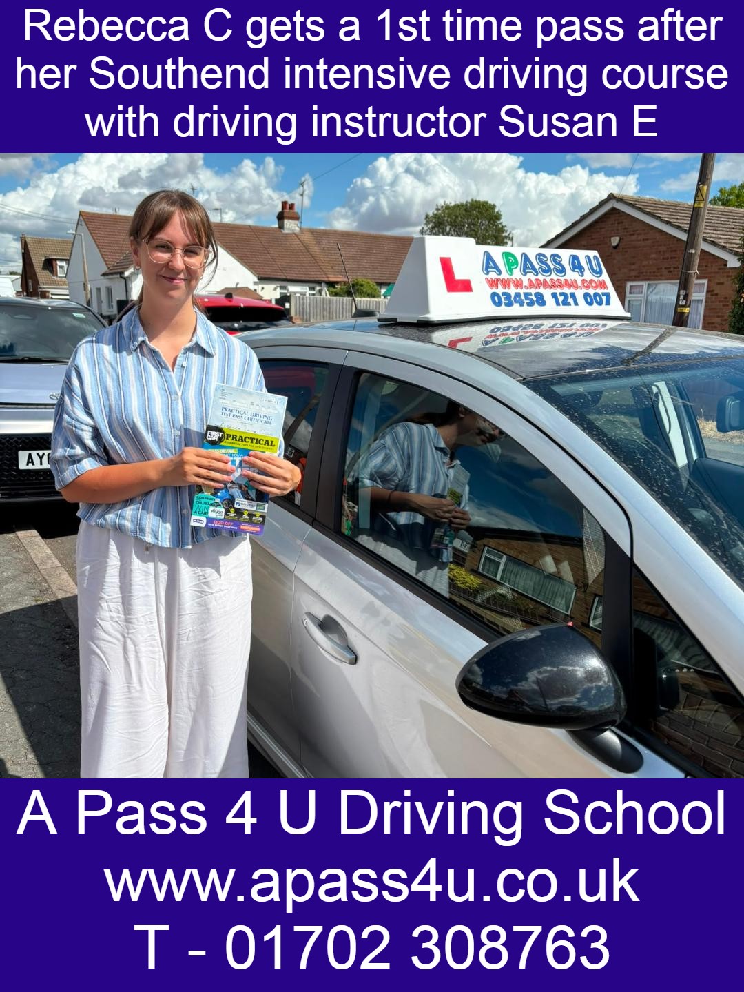 Rebecca C gets a1st time pass after intensive driving course with driving instructor Susan E in Southend on Sea, Essex.