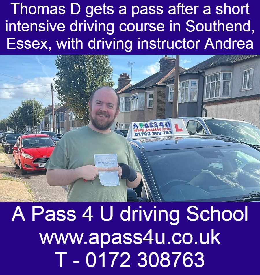 Thomas D gets a pass after short driving course with Andrea W in Southend on Sea, Essex. Driving Courses available Now!